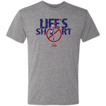 LIFE'S SHORT - DON'T PUNT