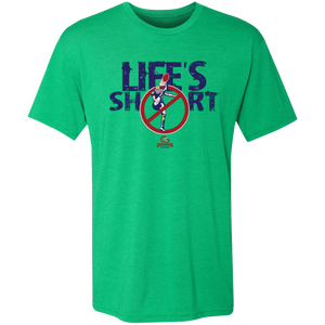 LIFE'S SHORT - DON'T PUNT